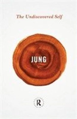 Undiscovered self; Carl Gustav Jung; 2013
