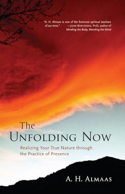 Unfolding Now; A H Almaas, A H Almaas; 2008