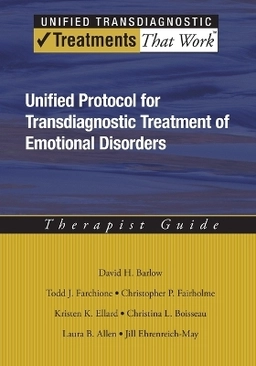 Unified protocol for transdiagnostic treatment of emotional disorders : therapist guide; David H. Barlow; 2011