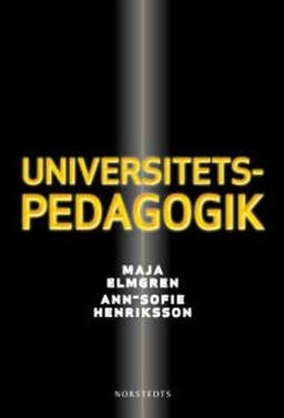 Universitetspedagogik; Maja Elmgren, Ann-Sofie Henriksson; 2010