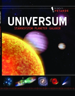 Universum, stjärnsystem, planeter, galaxer:värdefullt vetande; Ulrika Junker Miranda; 2022