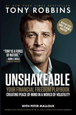 Unshakeable: Your Financial Freedom Playbook ; Tony Robbins, Peter Mallouk; 2018