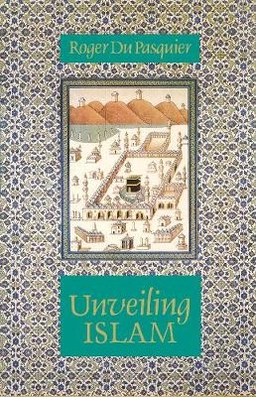 Unveiling Islam; Roger Du Pasquier; 1992