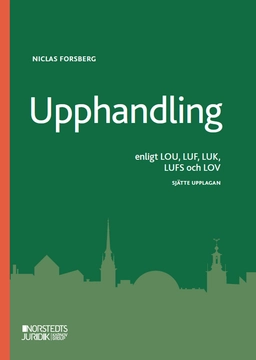 Upphandling : enligt LOU, LUF, LUK, LUFS och LOV; Niclas Forsberg; 2024