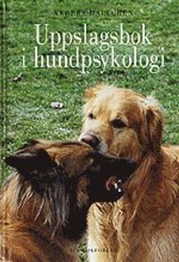 Uppslagsbok i hundpsykologi : uppslagsord från A till Ö; Anders Hallgren; 2001