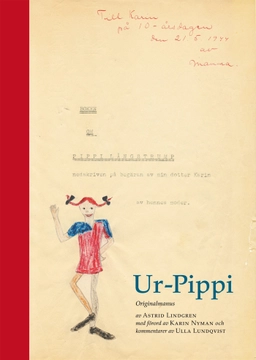 Ur-Pippi : originalmanus; Astrid Lindgren; 2007