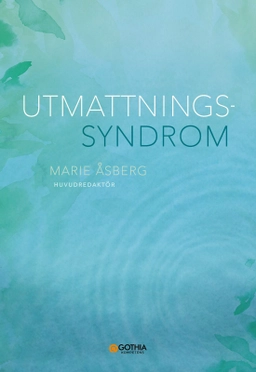 Utmattningssyndrom; Marie Åsberg; 2024