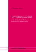 Utvecklingssamtal : En berättelse om barn, föräldrar och förskollärare; Christina Gars; 2006