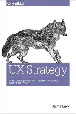 UX Strategy; Jaime Levy; 2015