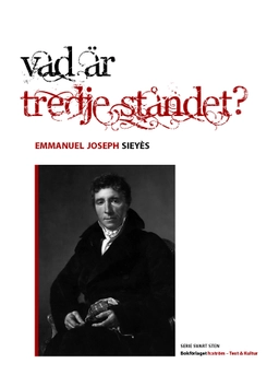 Vad är tredje ståndet?; Emmanuel-Joseph Sieyès; 2012