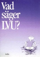 Vad säger LVU?; Hjördis Flodström Nilsson; 2004