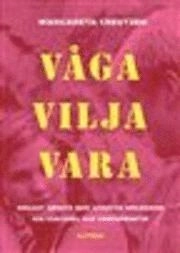 Våga vilja vara : socialt arbete med utsatta ungdomar via coaching och yrkespraktik; Margareta Creutzer; 2006