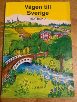 Vägen till Sverige A Textbok; Doris Lundh, Gerd Manne, Susanne Risberg; 1995