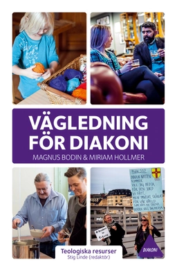 Vägledning för diakoni; Magnus Bodin, Miriam Hollmer; 2020