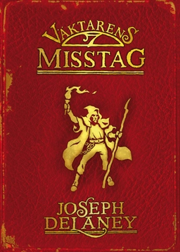 Väktarens misstag; Joseph Delaney; 2009