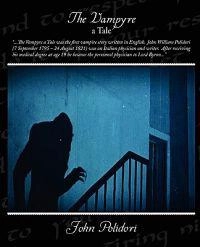 Vampyre - A Tale; John Polidori; 2009