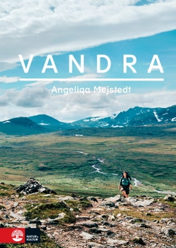 Vandra; Angeliqa Mejstedt; 2018