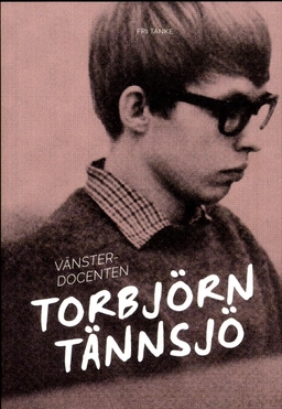 Vänsterdocenten; Torbjörn Tännsjö; 2017