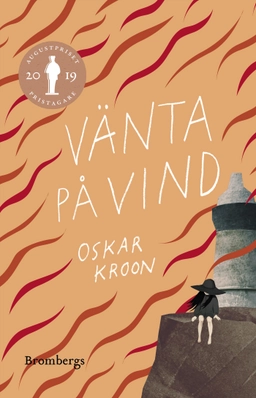 Vänta på vind; Oskar Kroon; 2024