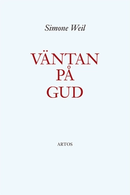 Väntan på Gud; Simone Weil; 2011