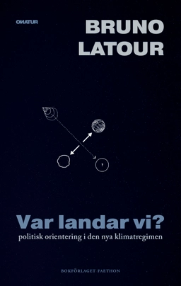 Var landar vi?; Bruno Latour; 2023
