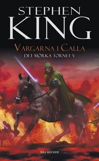 Vargarna i Calla; Stephen King; 2009