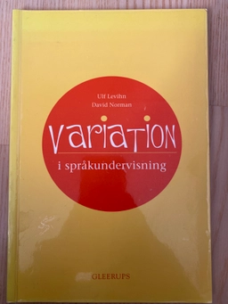 Variation i språkundervisning : en idébok; Ulf Levihn; 1997