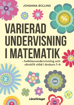 Varierad undervisning i matematik; Bolling Johanna; 2025