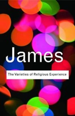 Varieties of Religious Experience; William James; 2008