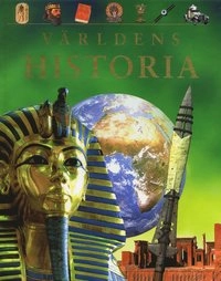Världens historia : från Stenåldern till 2000-talet; Anita Ganeri, Hazel Mary Martell, Brian Williams; 2004