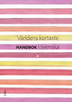 Världens kortaste handbok i svenska; Maria Jones; 2015
