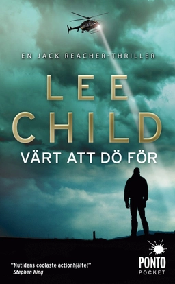 Värt att dö för; Lee Child; 2013