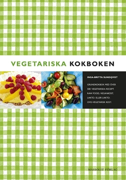 Vegetariska kokboken; Inga-Britta Sundqvist; 2015