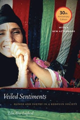 Veiled sentiments : honor and poetry in a Bedouin society; Lila Abu-Lughod; 2016