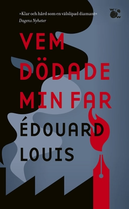 Vem dödade min far; Édouard Louis; 2020