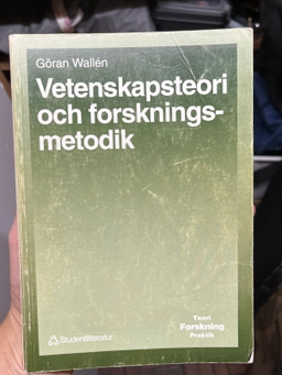 Vetenskapsteori och forskningsmetodik; Göran Wallén; 1993