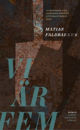 Vi är fem; Matias Faldbakken; 2021