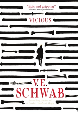 Vicious; V. E. Schwab; 2014