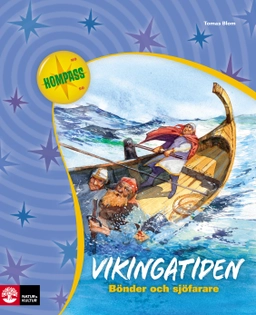 Vikingatiden : bönder och sjöfarare; Tomas Blom; 2008