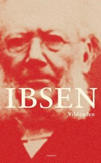Vildanden; Henrik Ibsen; 2019