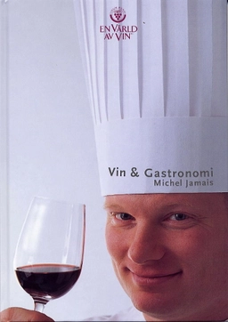 Vin - Gastronomi; Michel Jamais; 2001