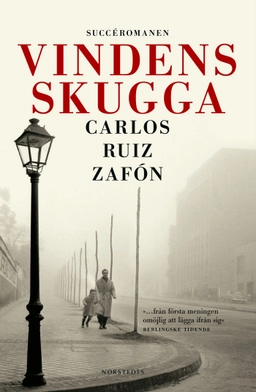 Vindens skugga; Carlos Ruiz Zafón; 2005