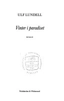 Vinter i paradiset : roman; Ulf Lundell; 1983