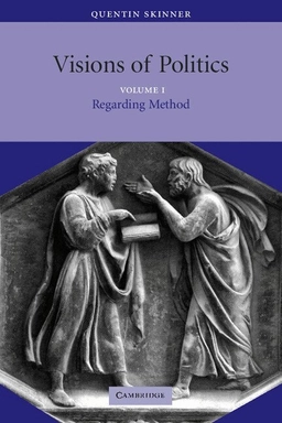 Visions of politics · Regarding method, Vol. 1; Quentin Skinner; 2002