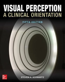 Visual perception : a clinical orientation; Steven H. Schwartz; 2017