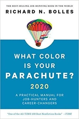 What color is your parachute? : a practical manual for job-hunters & career-changers; Richard N. Bolles; 2019