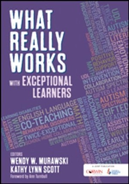 What really works with exceptional learners; Wendy W. Murawski, Kathy Lynn Scott; 2017