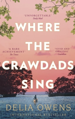 Where the Crawdads Sing; Delia Owens; 2019