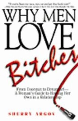 Why men love bitches; Sherry Argov; 2009