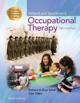 Willard and Spackman's Occupational Therapy; Barbara A. Boyt Schell, Glen Gillen; 2019
